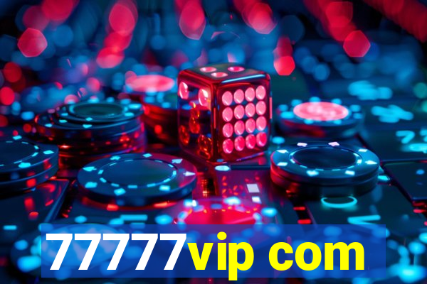 77777vip com