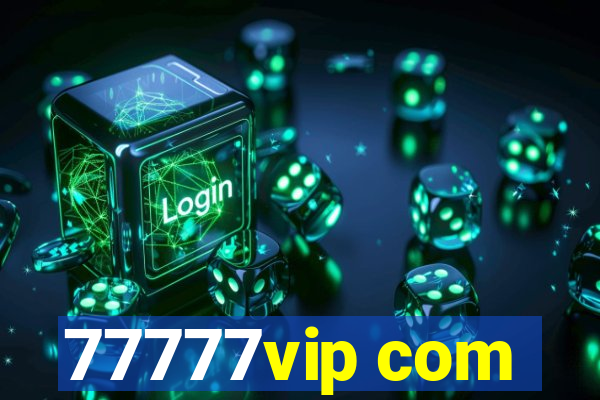 77777vip com