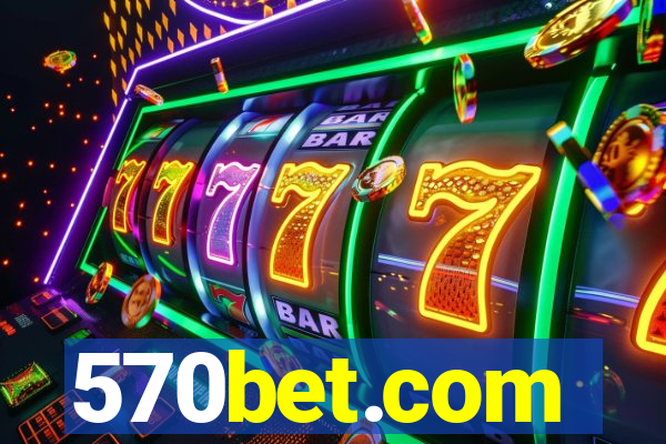 570bet.com