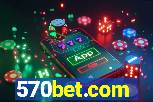 570bet.com