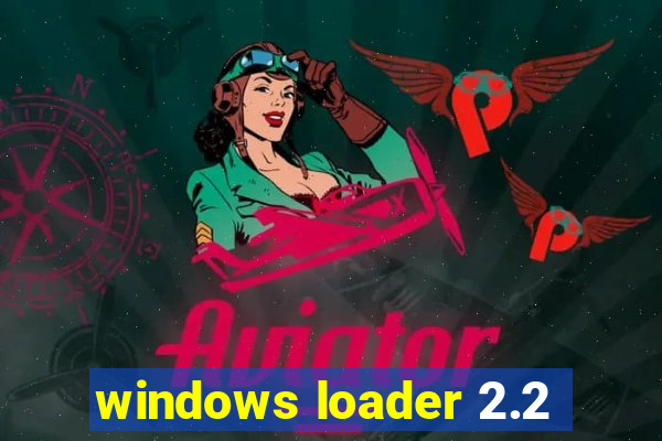 windows loader 2.2