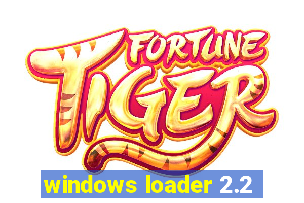 windows loader 2.2