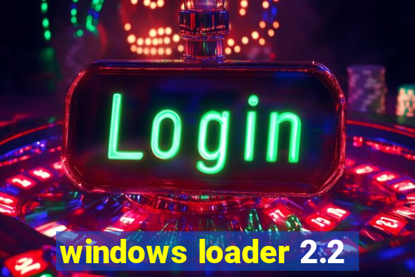 windows loader 2.2