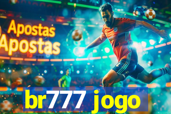 br777 jogo