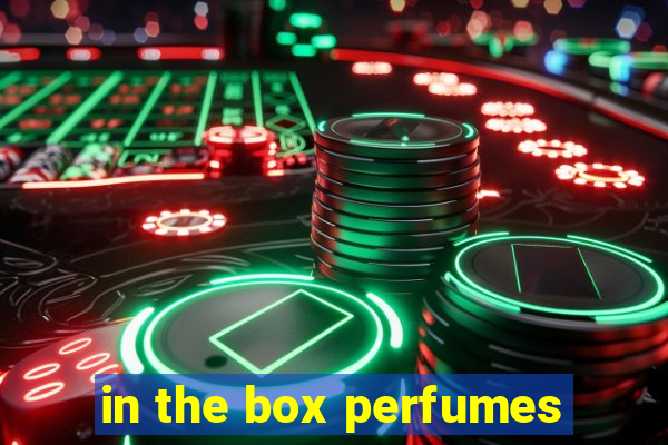 in the box perfumes