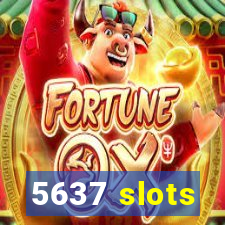 5637 slots