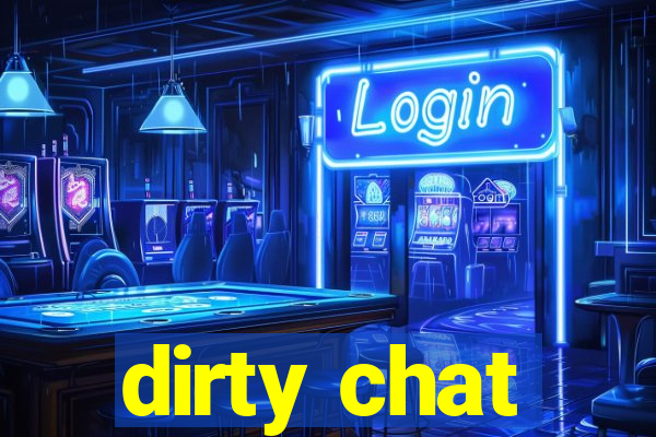 dirty chat