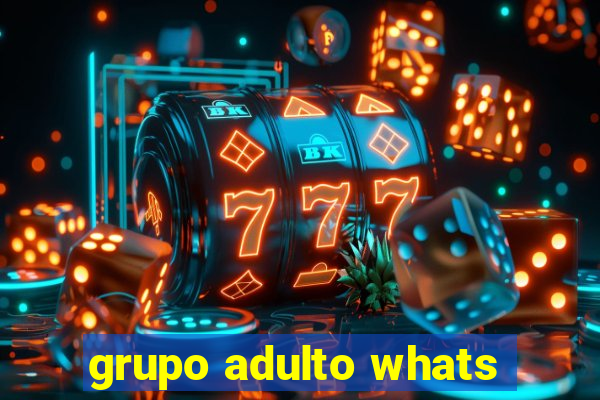 grupo adulto whats