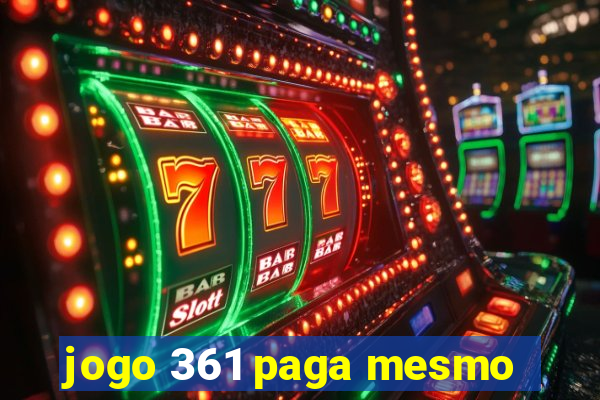 jogo 361 paga mesmo