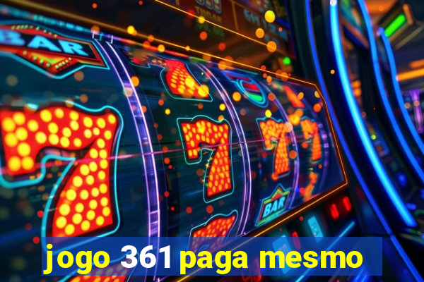 jogo 361 paga mesmo