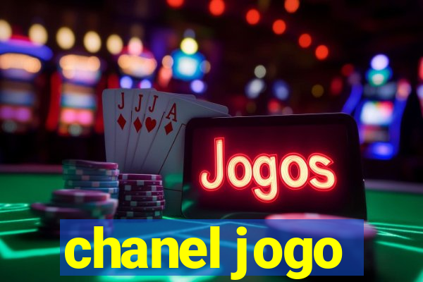 chanel jogo