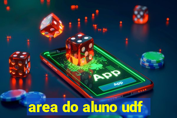 area do aluno udf