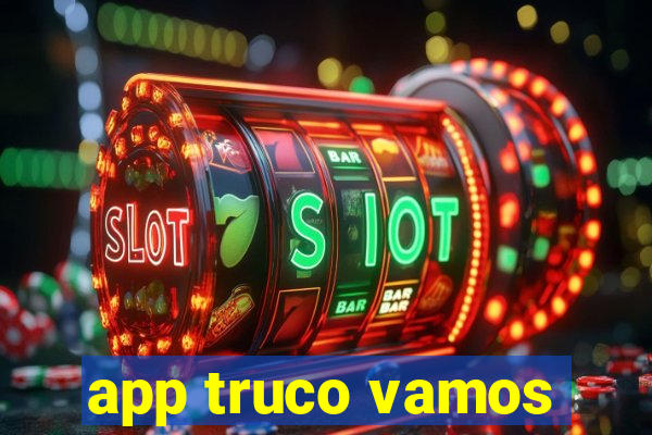 app truco vamos