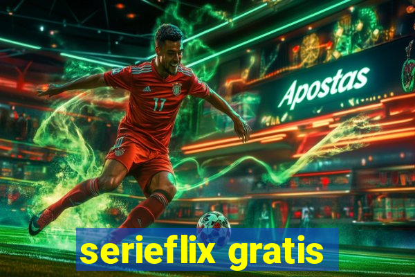 serieflix gratis