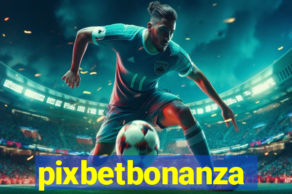 pixbetbonanza