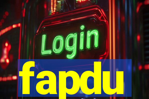 fapdu