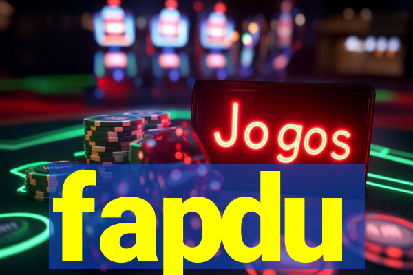 fapdu