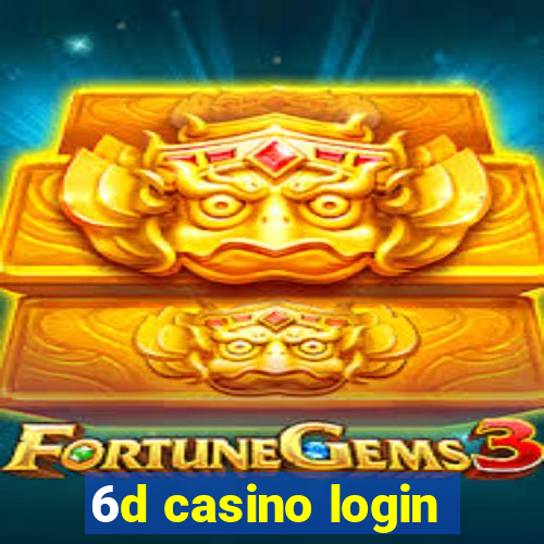 6d casino login