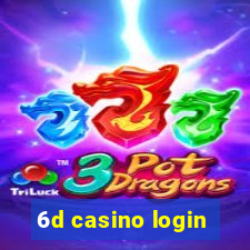 6d casino login