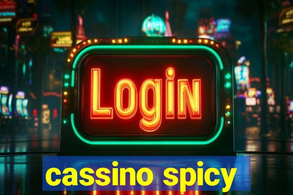 cassino spicy