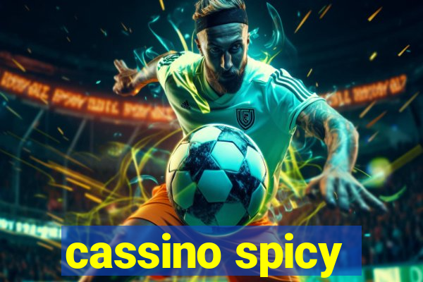 cassino spicy