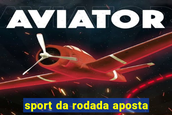 sport da rodada aposta