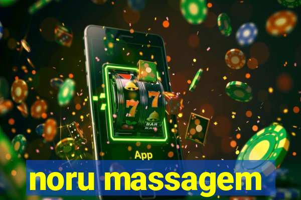 noru massagem