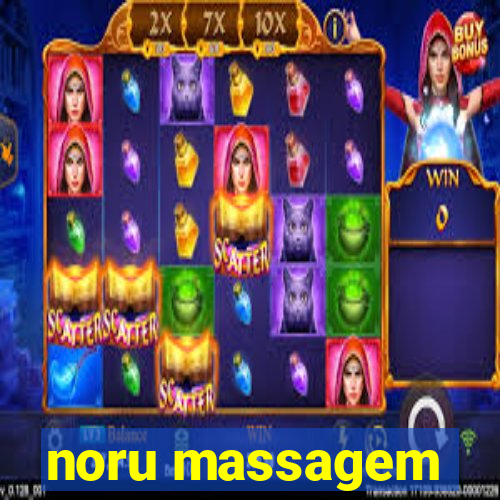 noru massagem