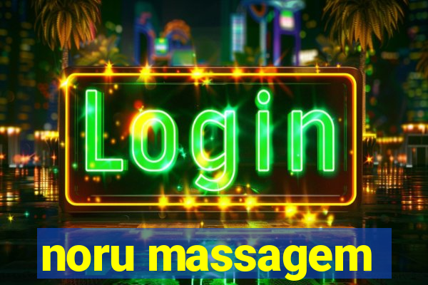 noru massagem