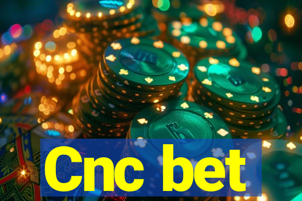 Cnc bet