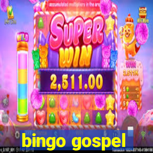 bingo gospel