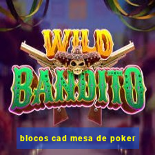 blocos cad mesa de poker