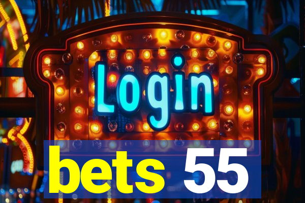 bets 55