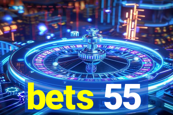 bets 55