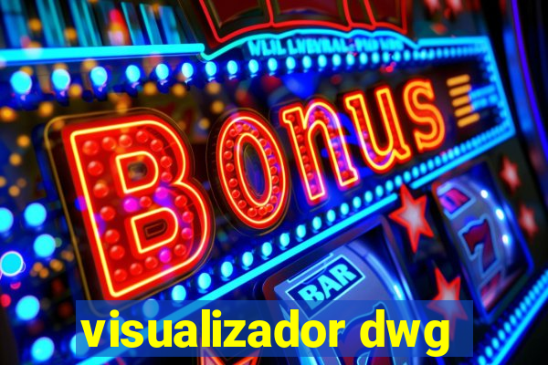 visualizador dwg