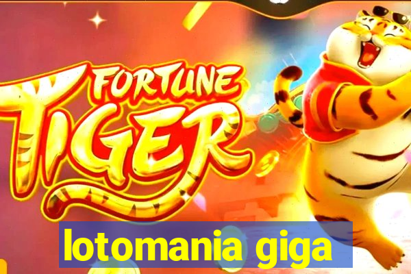 lotomania giga