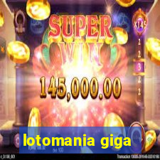 lotomania giga