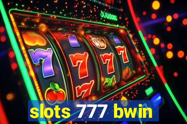 slots 777 bwin