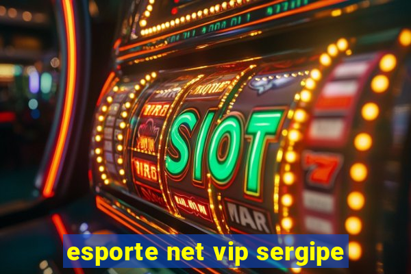 esporte net vip sergipe