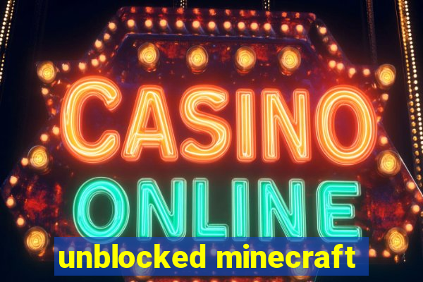 unblocked minecraft