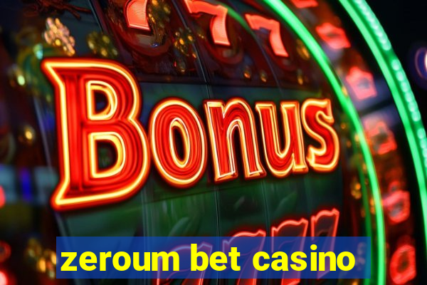 zeroum bet casino