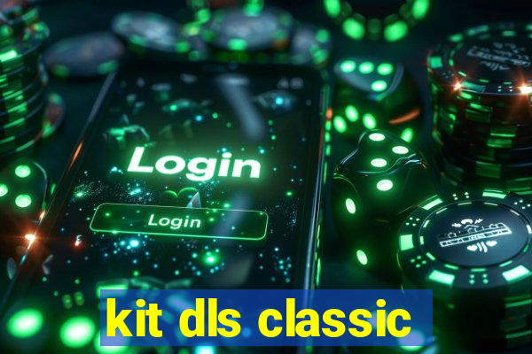 kit dls classic