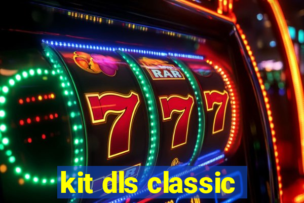 kit dls classic