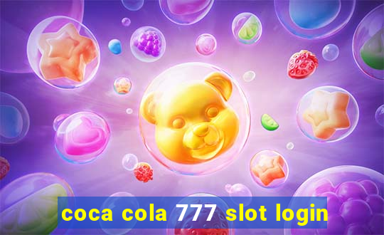 coca cola 777 slot login