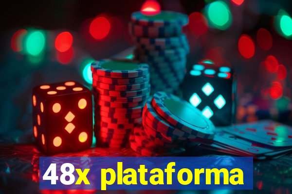 48x plataforma