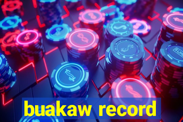 buakaw record