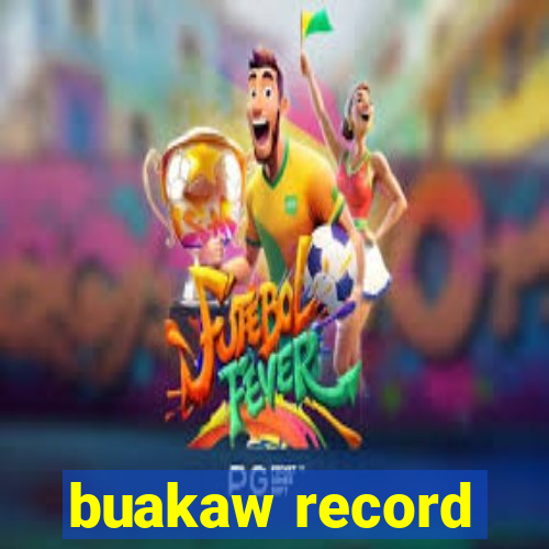 buakaw record