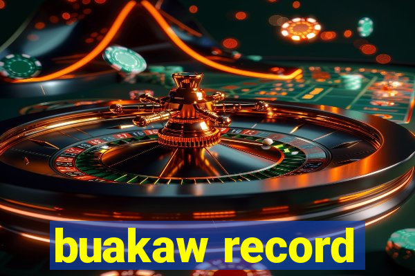 buakaw record