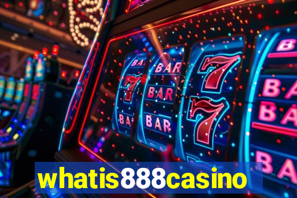 whatis888casino