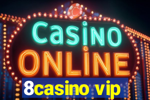 8casino vip